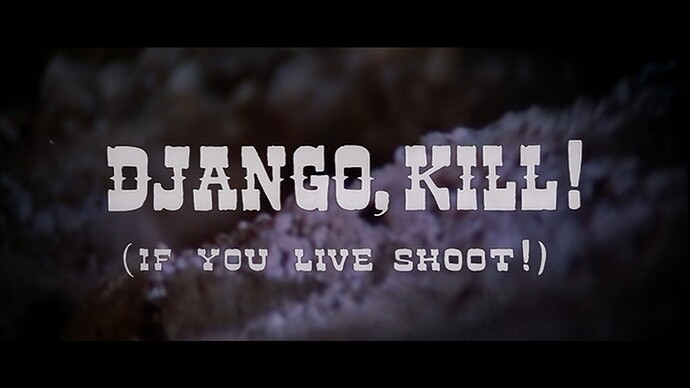 cap_Django Kill…if You Live, Shoot!_00_00_12_01