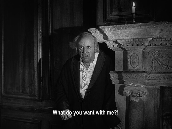 What do you want with me?!